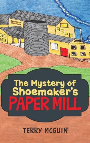 Cover image for The Mystery of Shoemaker's Paper Mill