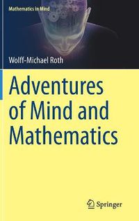 Cover image for Adventures of Mind and Mathematics