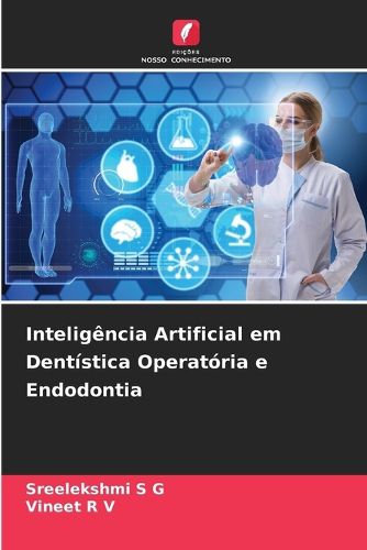 Cover image for Inteligencia Artificial em Dentistica Operatoria e Endodontia