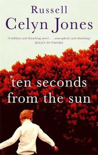 Cover image for Ten Seconds From The Sun