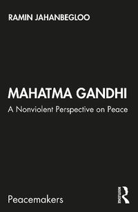 Cover image for Mahatma Gandhi: A Nonviolent Perspective on Peace