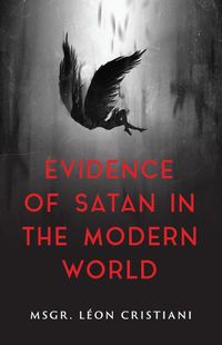 Cover image for Evidence of Satan in the Modern World