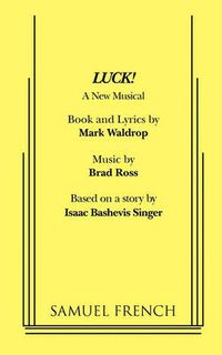 Cover image for Luck! A New Musical