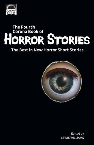 The Fourth Corona Book of Horror Stories: The Best in New Horror Short Stories