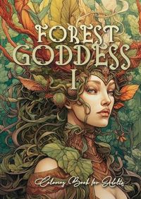 Cover image for Forest Goddess Coloring Book for Adults 1