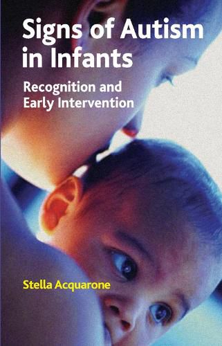 Cover image for Signs of Autism in Infants: Recognition and Early Intervention