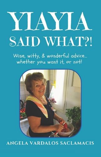 Cover image for Yiayia Said What?!