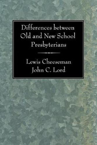 Cover image for Differences Between Old and New School Presbyterians