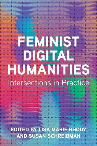 Cover image for Feminist Digital Humanities