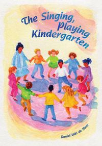 Cover image for The Singing, Playing Kindergarten