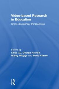 Cover image for Video-based Research in Education: Cross-disciplinary Perspectives
