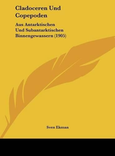 Cover image for Cladoceren Und Copepoden: Aus Antarktischen Und Subantarktischen Binnengewassern (1905)
