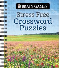 Cover image for Brain Games - Stress Free: Crossword Puzzles