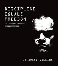 Cover image for Discipline Equals Freedom: Field Manual:  Mk1 MOD1