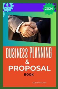 Cover image for Business Planning and Proposals Book for Beginner 2024