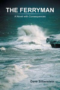 Cover image for The Ferryman: A Novel with Consequences