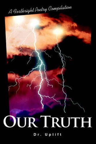 Cover image for Our Truth: A Forthright Poetry Compilation