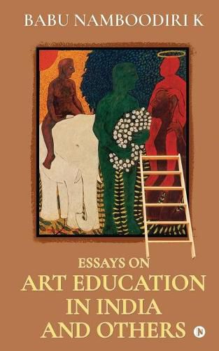 Cover image for Essays on Art Education in India And Others