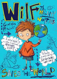Cover image for Wilf the Mighty Worrier Saves the World: Book 1