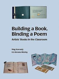 Cover image for Building a Book, Binding a Poem