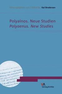 Cover image for Polyainos. Neue Studien: Polyaenus. New Studies