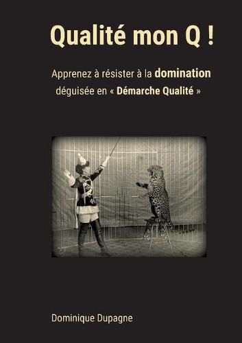 Cover image for Qualite mon Q !