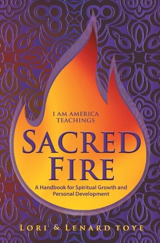 Cover image for Sacred Fire: A Handbook for Spiritual Growth and Personal Development