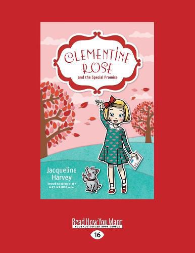 Clementine Rose and the Special Promise: Clementine Rose Series (book 11)