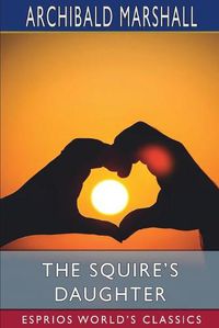 Cover image for The Squire's Daughter (Esprios Classics)