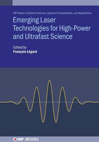 Cover image for Emerging Laser Technologies for High-Power and Ultrafast Science