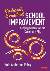 Cover image for Radically Excellent School Improvement