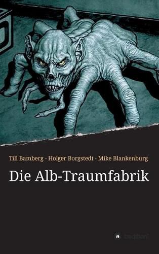 Cover image for Die Alb-Traumfabrik