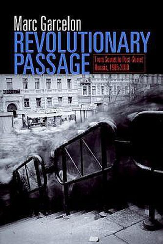 Cover image for Revolutionary Passage: From Soviet To Post-Soviet Russia