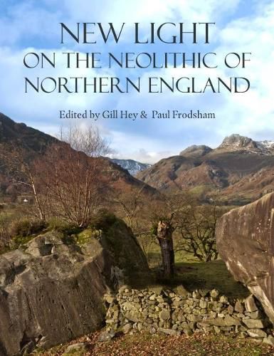 Cover image for New Light on the Neolithic of Northern England