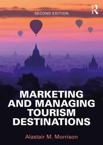 Cover image for Marketing and Managing Tourism Destinations