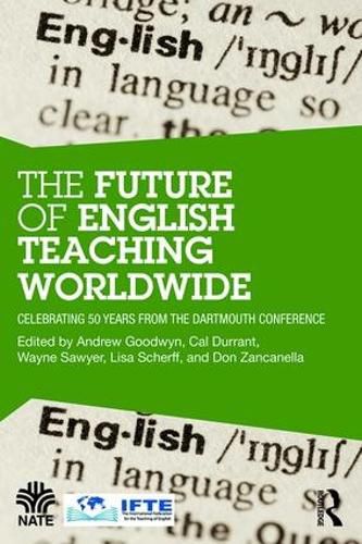 Cover image for The Future of English Teaching Worldwide: Celebrating 50 Years From the Dartmouth Conference