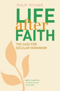 Cover image for Life After Faith: The Case for Secular Humanism