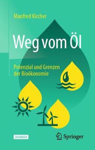Cover image for Weg vom OEl: Potenzial und Grenzen der Biooekonomie