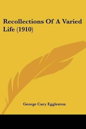 Recollections of a Varied Life (1910)