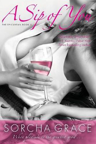 Cover image for A Sip of You: The Epicurean Series Book 2