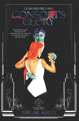 Cover image for Consort's Glory: The New Protectorate: Book One