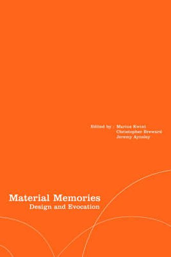 Cover image for Material Memories: Design and Evocation