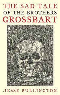 Cover image for The Sad Tale Of The Brothers Grossbart