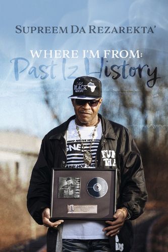 Cover image for Where I'm From: Past Iz History