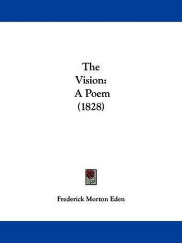 Cover image for The Vision: A Poem (1828)