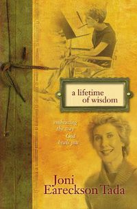 Cover image for A Lifetime of Wisdom: Embracing the Way God Heals You