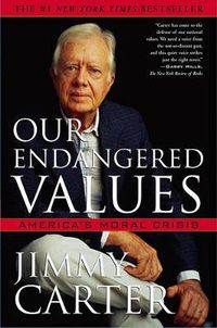 Cover image for Our Endangered Values: America's Moral Crisis