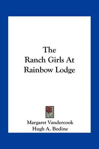 The Ranch Girls at Rainbow Lodge