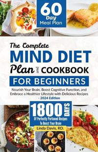 Cover image for The Complete MIND Diet Plan And Cookbook For Beginners