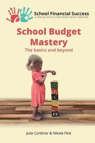 Cover image for School Budget Mastery: The Basics and Beyond